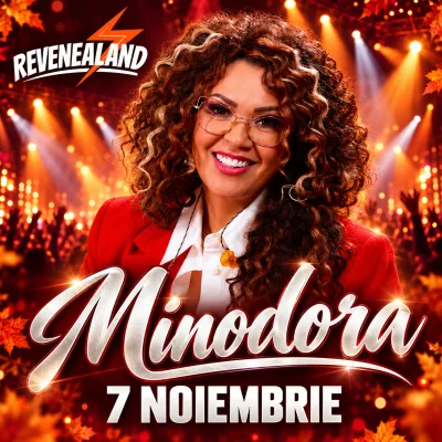 07.11.2026 - INVITAȚIE DE ACCES REVENEALAND • Invitat special: Minodora - Program 15:00–22:00 • Recital ora 19:00