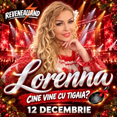 12.12.2026 - INVITAȚIE DE ACCES REVENEALAND • Invitat special: Lorenna - Program 15:00–22:00 • Recital ora 19:00